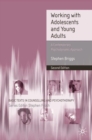 Image for Working with adolescents and young adults  : a contemporary psychodynamic approach