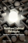 Image for Moral and political philosophy  : key issues, concepts and theories