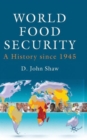 Image for World food security  : a history since 1945