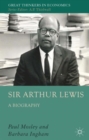 Image for Sir Arthur Lewis  : a biography