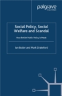 Image for Social policy social welfare and scandal: how British public policy is made