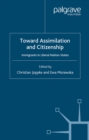 Image for Toward assimilation and citizenship: immigrants in liberal nation-states