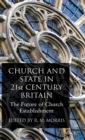 Image for Church and state in 21st century Britain  : the future of Church establishment