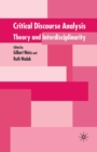 Image for Critical discourse analysis  : theory and interdisciplinarity