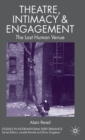 Image for Theatre, intimacy &amp; engagement  : the last human venue
