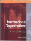 Image for International organizations  : a dictionary and directory