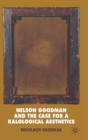 Image for Nelson Goodman and the case for a kalological aesthetics