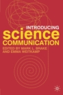 Image for Introducing science communication  : a practical guide