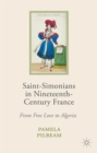 Image for Saint-Simonians in nineteenth-century France  : from free love to Algeria