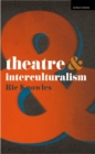 Image for Theatre &amp; interculturalism