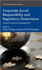Image for Corporate social responsibility and regulatory governance  : towards inclusive development?