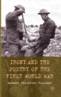 Image for Irony and the poetry of the First World War