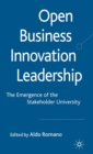 Image for Open business innovation leadership  : the emergence of the stakeholder university
