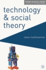Image for Technology and social theory