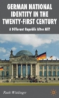 Image for German national identity in the twenty-first century  : a different republic after all?