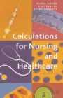 Image for Calculations for nursing and healthcare
