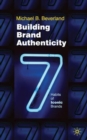 Image for Building brand authenticity  : 7 habits of iconic brands
