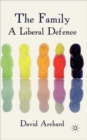 Image for The family  : a liberal defence