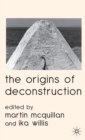 Image for The Origins of Deconstruction