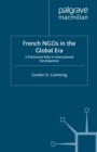 Image for French NGOs in the Global Era: A Distinctive Role in International Development