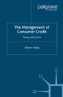 Image for The Management of Consumer Credit: Theory and Practice