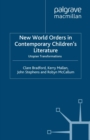 Image for New World Orders in Contemporary Children&#39;s Literature: Utopian Transformations