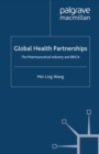Image for Global Health Partnerships: The Pharmaceutical Industry and BRICA