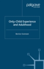 Image for Only-Child Experience and Adulthood