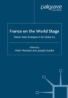 Image for France on the World Stage: Nation State Strategies in the Global Era