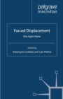Image for Forced Displacement: Why Rights Matter