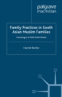 Image for Family Practices in South Asian Muslim Families: Parenting in a Multi-Faith Britain