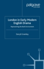 Image for London in Early Modern English Drama: Representing the Built Environment