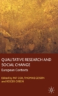 Image for Qualitative research and social change: UK and other European contexts