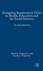 Image for Designing Randomised Trials in Health, Education and the Social Sciences: An Introduction