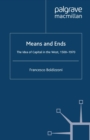 Image for Means and Ends: The Idea of Capital in the West, 1500-1970