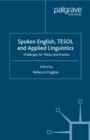 Image for Spoken English, TESOL and Applied Linguistics: Challenges for Theory and Practice
