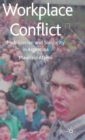 Image for Workplace conflict  : mobilisation and solidarity in a developing country