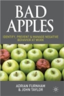 Image for Bad apples  : identify, prevent &amp; manage negative behavior at work