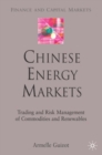 Image for Chinese energy markets: trading and risk management of commodities and renewables