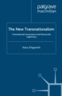 Image for The new transnationalism: transnational governance and democratic legitimacy