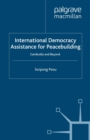 Image for International democracy assistance for peacebuilding: Cambodia and beyond