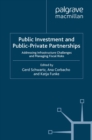 Image for Public Investment and Public-Private Partnerships: Addressing Infrastructure Challenges and Managing Fiscal Risks