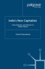 Image for India&#39;s New Capitalists: Caste, Business, and Industry in a Modern Nation