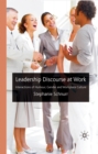 Image for Leadership Discourse at Work: Interactions of Humour, Gender and Workplace Culture