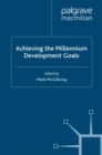 Image for Achieving the millennium development goals