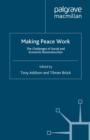 Image for Making Peace Work: The Challenges of Social and Economic Reconstruction