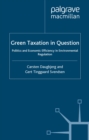 Image for Green taxation in question: politics and economic efficiency in environmental regulation