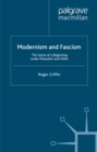 Image for Modernism and fascism: the sense of a beginning under Mussolini and Hitler