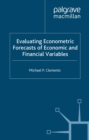 Image for Evaluating econometric forecasts of economic and financial variables
