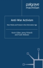 Image for Anti-war activism: new media and protest in the information age